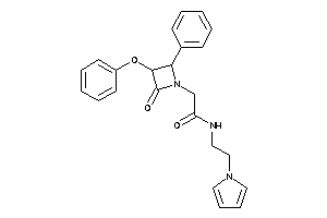 2-(2-keto-3-phenoxy-4-phenyl-azetidin-1-yl)-N-(2-pyrrol-1-ylethyl)acetamide