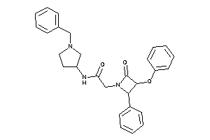 N-(1-benzylpyrrolidin-3-yl)-2-(2-keto-3-phenoxy-4-phenyl-azetidin-1-yl)acetamide