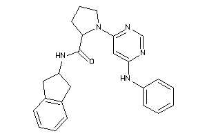 1-(6-anilinopyrimidin-4-yl)-N-indan-2-yl-pyrrolidine-2-carboxamide