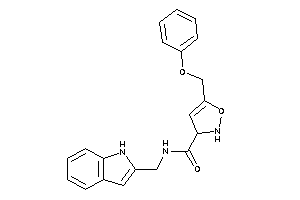 Image of N-(1H-indol-2-ylmethyl)-5-(phenoxymethyl)-4-isoxazoline-3-carboxamide