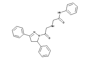 2-[[2-(3,5-diphenyl-2-pyrazolin-1-yl)-2-keto-ethyl]amino]-N-phenyl-acetamide