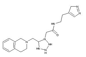 Image of 2-[5-(3,4-dihydro-1H-isoquinolin-2-ylmethyl)tetrazolidin-1-yl]-N-[2-(3H-pyrazol-4-yl)ethyl]acetamide