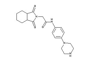 2-(1,3-diketo-3a,4,5,6,7,7a-hexahydroisoindol-2-yl)-N-(4-piperazinophenyl)acetamide