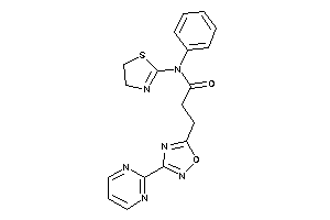 N-phenyl-3-[3-(2-pyrimidyl)-1,2,4-oxadiazol-5-yl]-N-(2-thiazolin-2-yl)propionamide