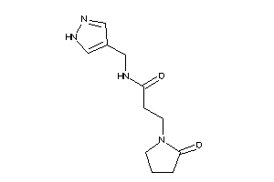 3-(2-ketopyrrolidino)-N-(1H-pyrazol-4-ylmethyl)propionamide