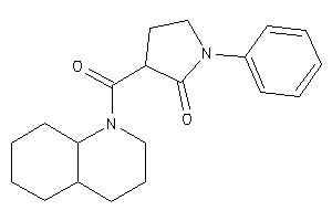 3-(3,4,4a,5,6,7,8,8a-octahydro-2H-quinoline-1-carbonyl)-1-phenyl-2-pyrrolidone