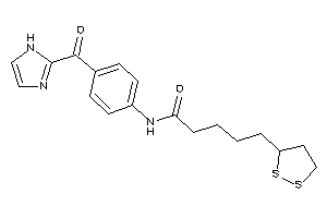 5-(dithiolan-3-yl)-N-[4-(1H-imidazole-2-carbonyl)phenyl]valeramide