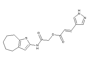 3-(1H-pyrazol-4-yl)acrylic Acid [2-keto-2-(5,6,7,8-tetrahydro-4H-cyclohepta[b]thiophen-2-ylamino)ethyl] Ester