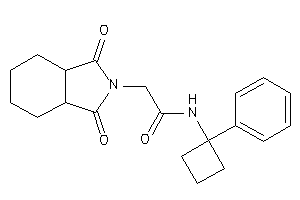 2-(1,3-diketo-3a,4,5,6,7,7a-hexahydroisoindol-2-yl)-N-(1-phenylcyclobutyl)acetamide