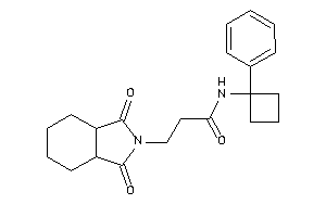 3-(1,3-diketo-3a,4,5,6,7,7a-hexahydroisoindol-2-yl)-N-(1-phenylcyclobutyl)propionamide