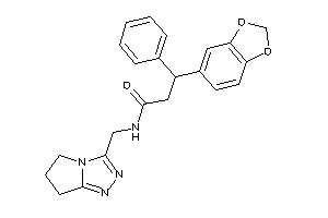 3-(1,3-benzodioxol-5-yl)-N-(6,7-dihydro-5H-pyrrolo[2,1-c][1,2,4]triazol-3-ylmethyl)-3-phenyl-propionamide