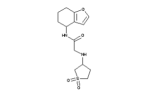 2-[(1,1-diketothiolan-3-yl)amino]-N-(4,5,6,7-tetrahydrobenzofuran-4-yl)acetamide