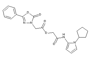 2-(2-keto-5-phenyl-1,3,4-oxadiazol-3-yl)acetic Acid [2-[(1-cyclopentylpyrrol-2-yl)amino]-2-keto-ethyl] Ester