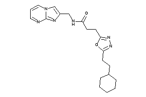 3-[5-(2-cyclohexylethyl)-1,3,4-oxadiazol-2-yl]-N-(imidazo[1,2-a]pyrimidin-2-ylmethyl)propionamide