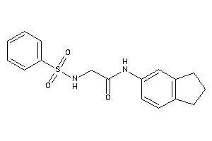 2-(benzenesulfonamido)-N-indan-5-yl-acetamide