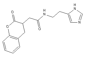 N-[2-(1H-imidazol-5-yl)ethyl]-2-(2-ketochroman-3-yl)acetamide